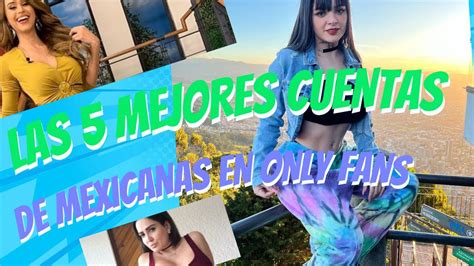 artistas mexicanas con only fans|Las 10 cuentas en OnlyFans de mexicanas que debes seguir